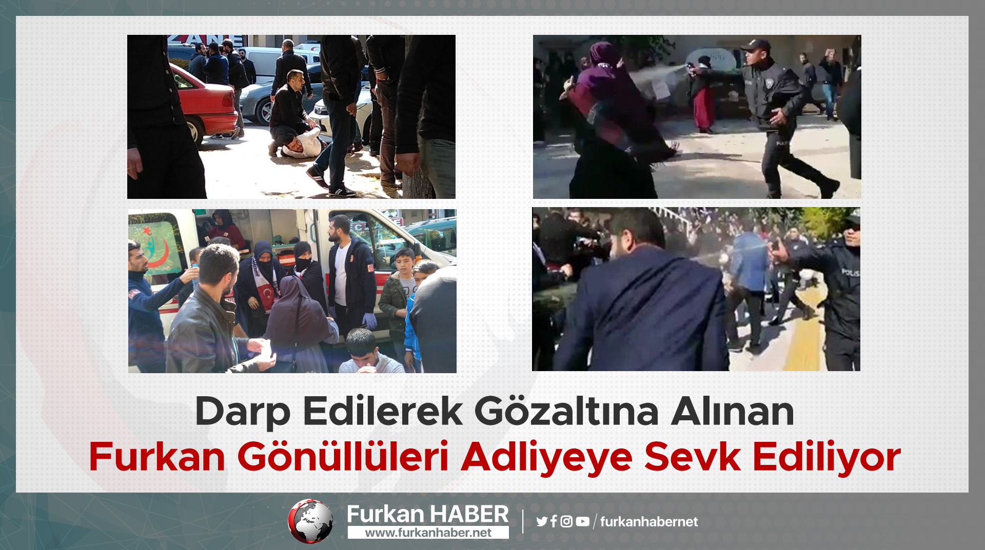 Darp Edilerek Gözaltına Alınan Furkan Gönüllüleri Adliyeye Sevk Ediliyor