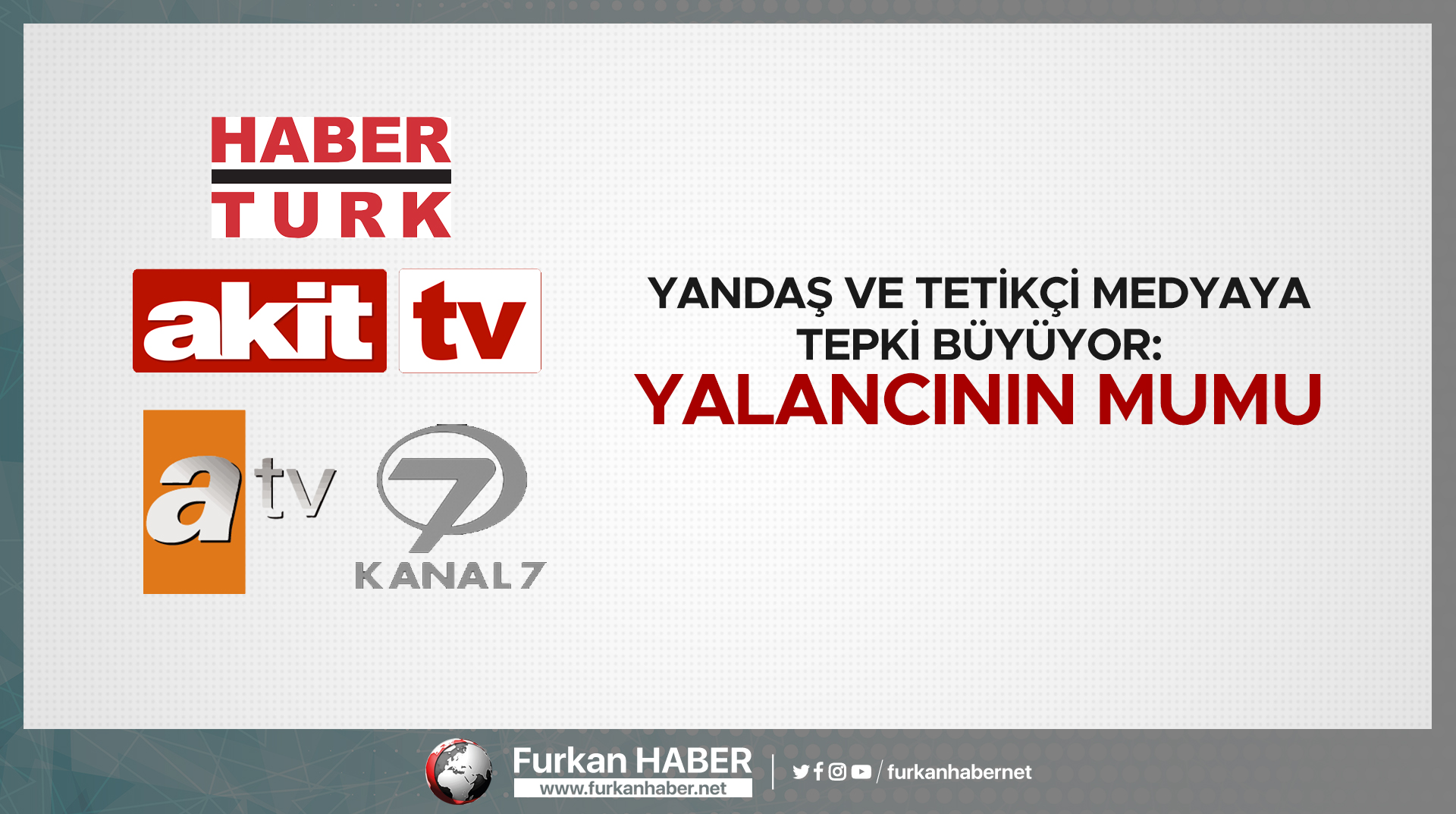 Yandaş ve Tetikçi Medyaya Tepki Büyüyor: Yalancının Mumu