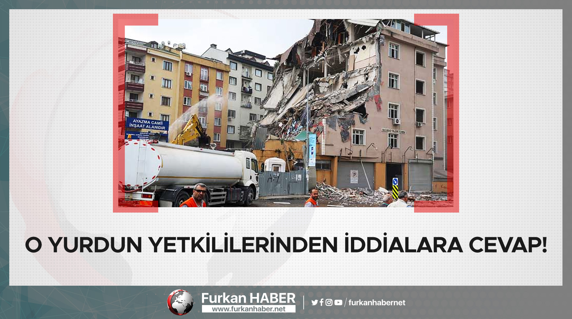 O yurdun yetkililerinden iddialara cevap!