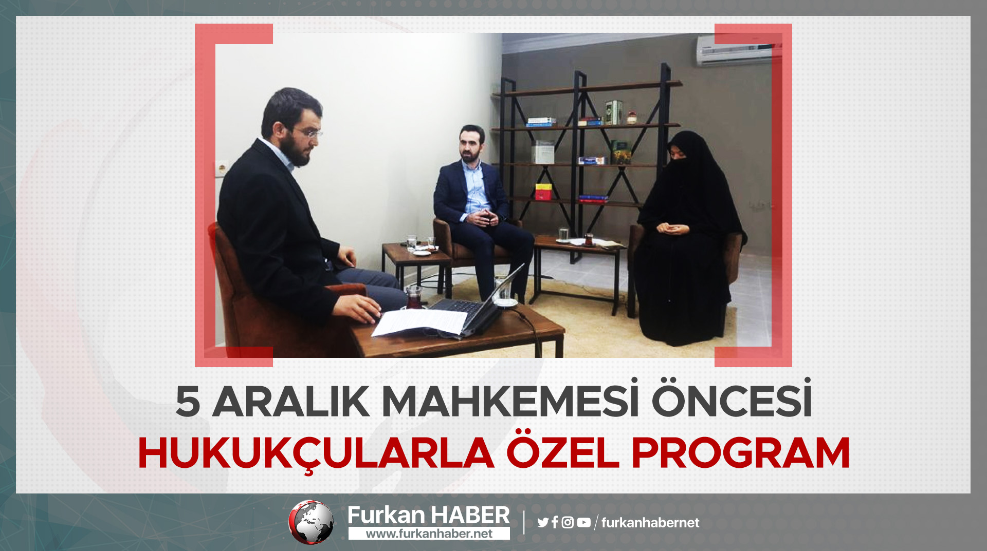 5 Aralık Mahkemesi Öncesi Hukukçularla Özel Program
