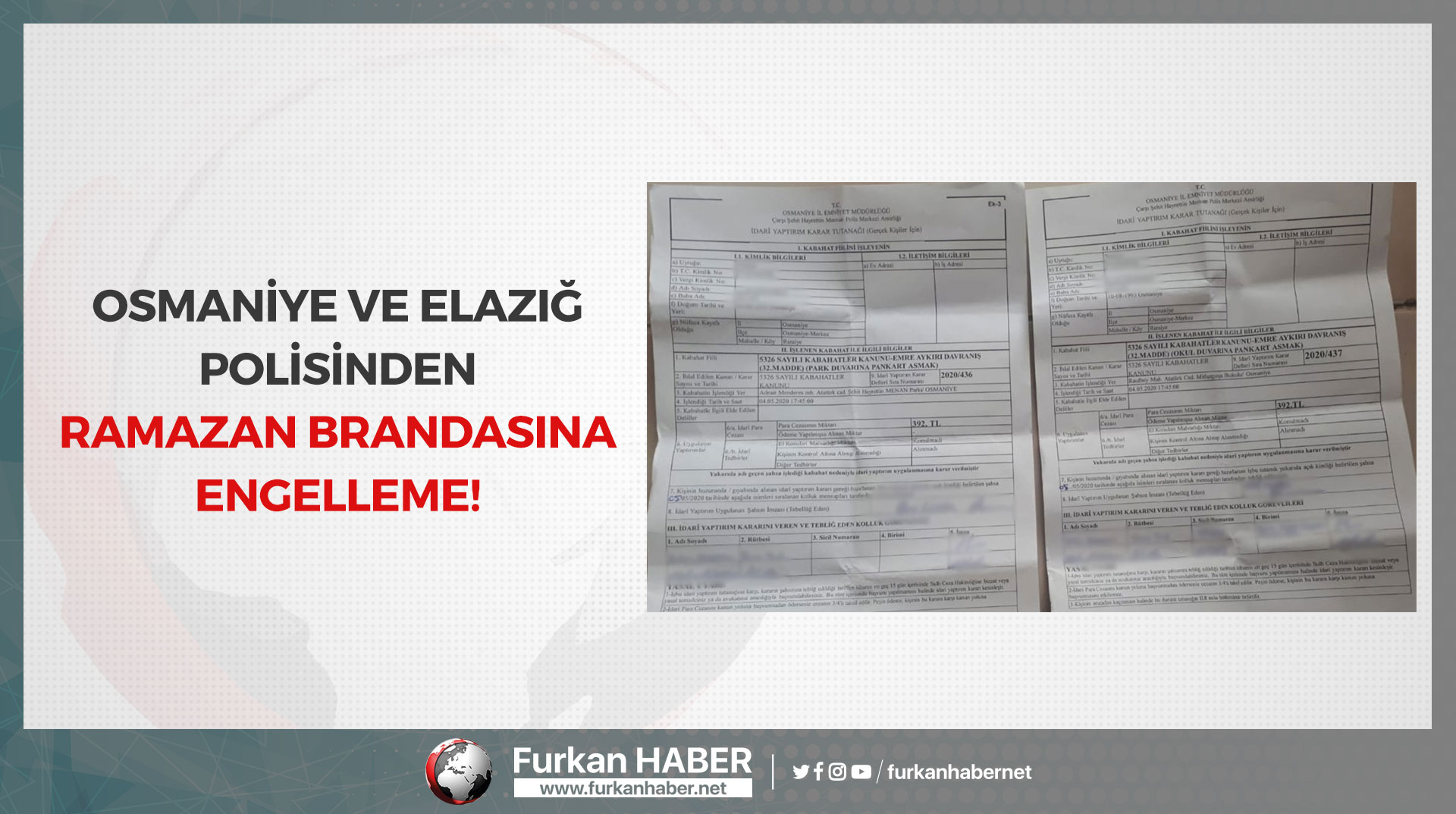 Osmaniye ve Elazığ Polisinden Ramazan Brandasına Engelleme