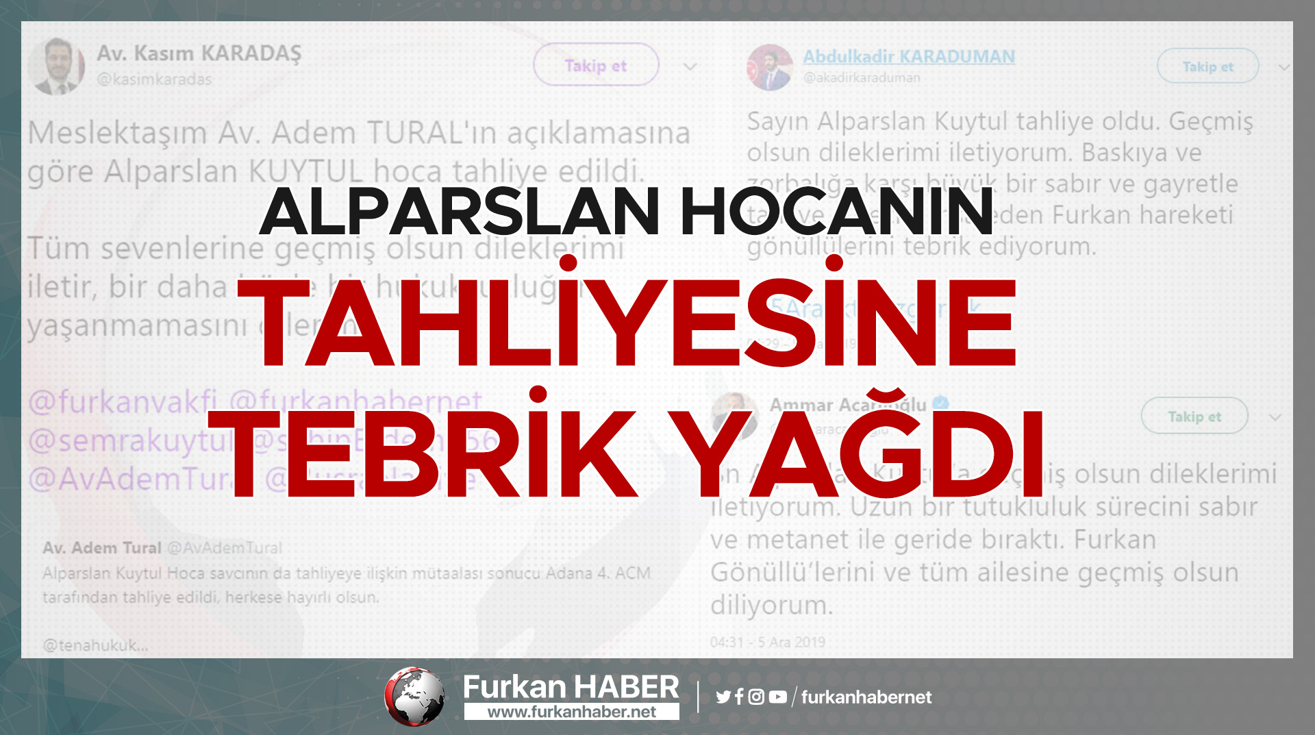 Alparslan Hocanın Tahliyesine Tebrik Yağdı