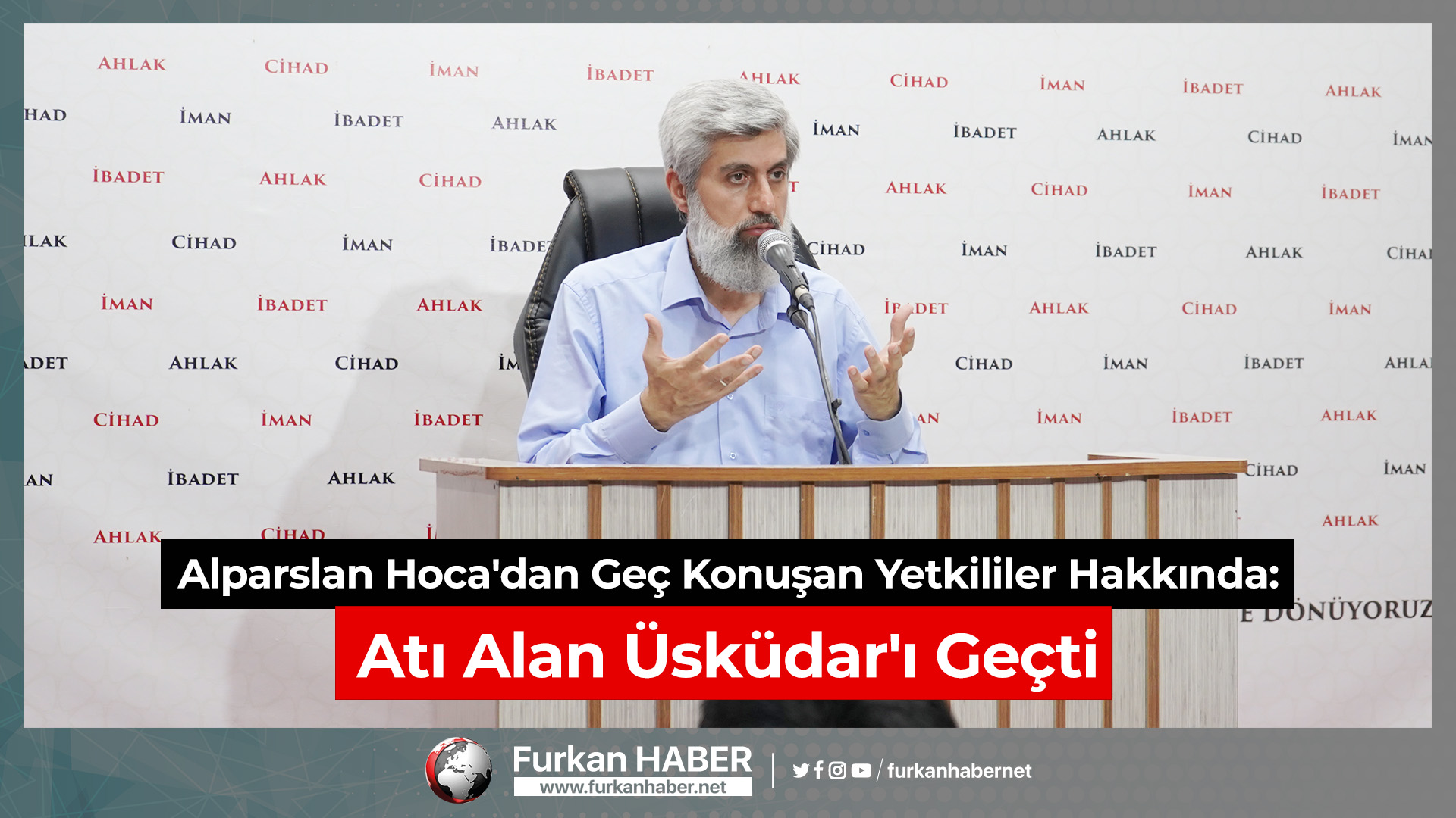 Alparslan Hoca'dan Geç Konuşan Yetkililer Hakkında: Atı Alan Üsküdar'ı Geçti