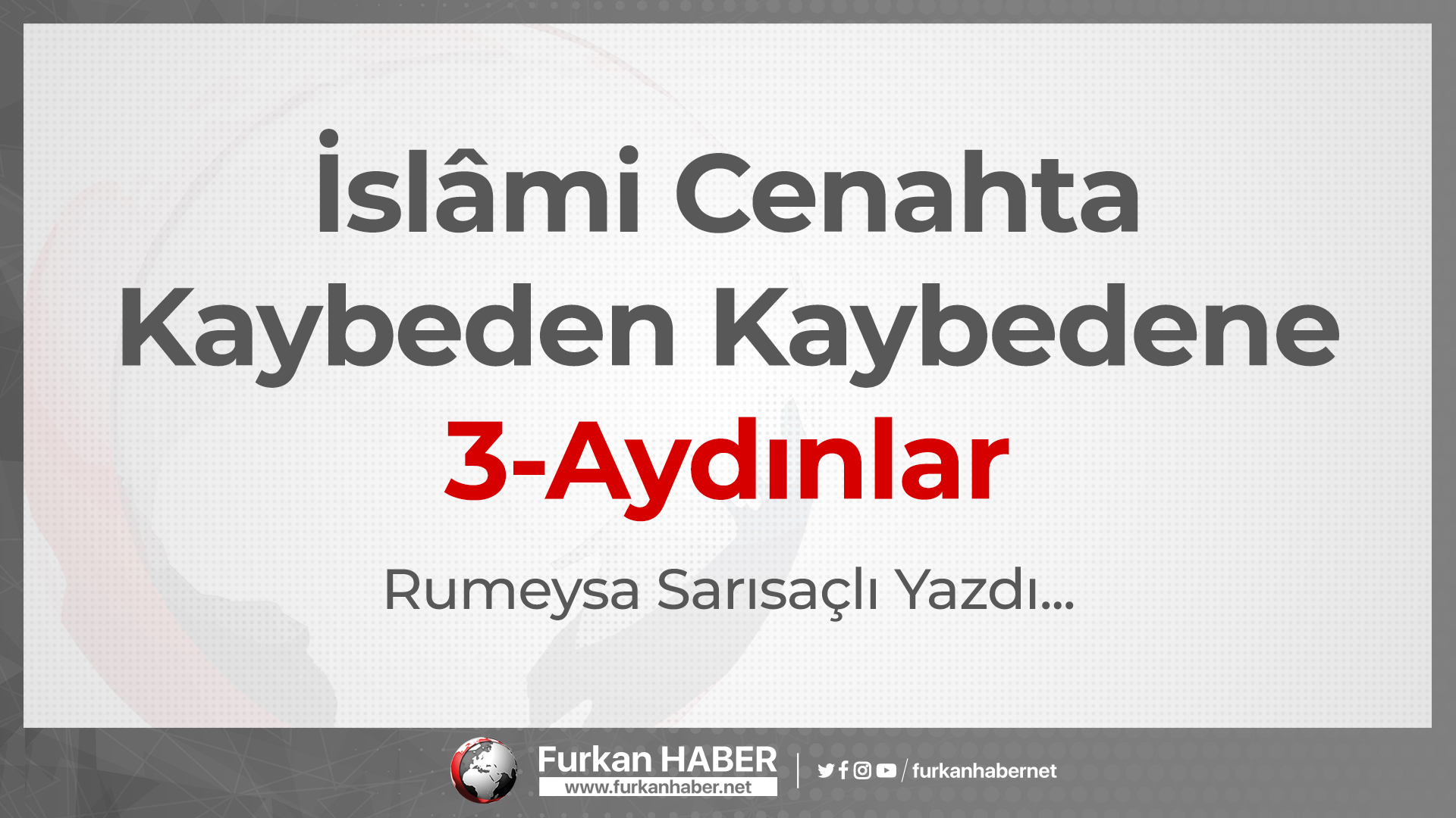İslâmi Cenahta Kaybeden Kaybedene-3 Aydınlar