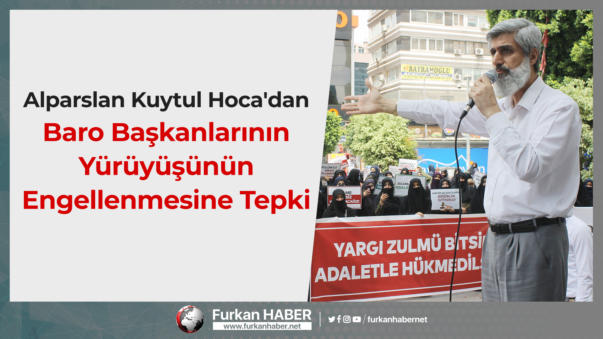 Alparslan Kuytul Hoca'dan Baro Başkanlarının Yürüyüşünün Engellenmesine Tepki