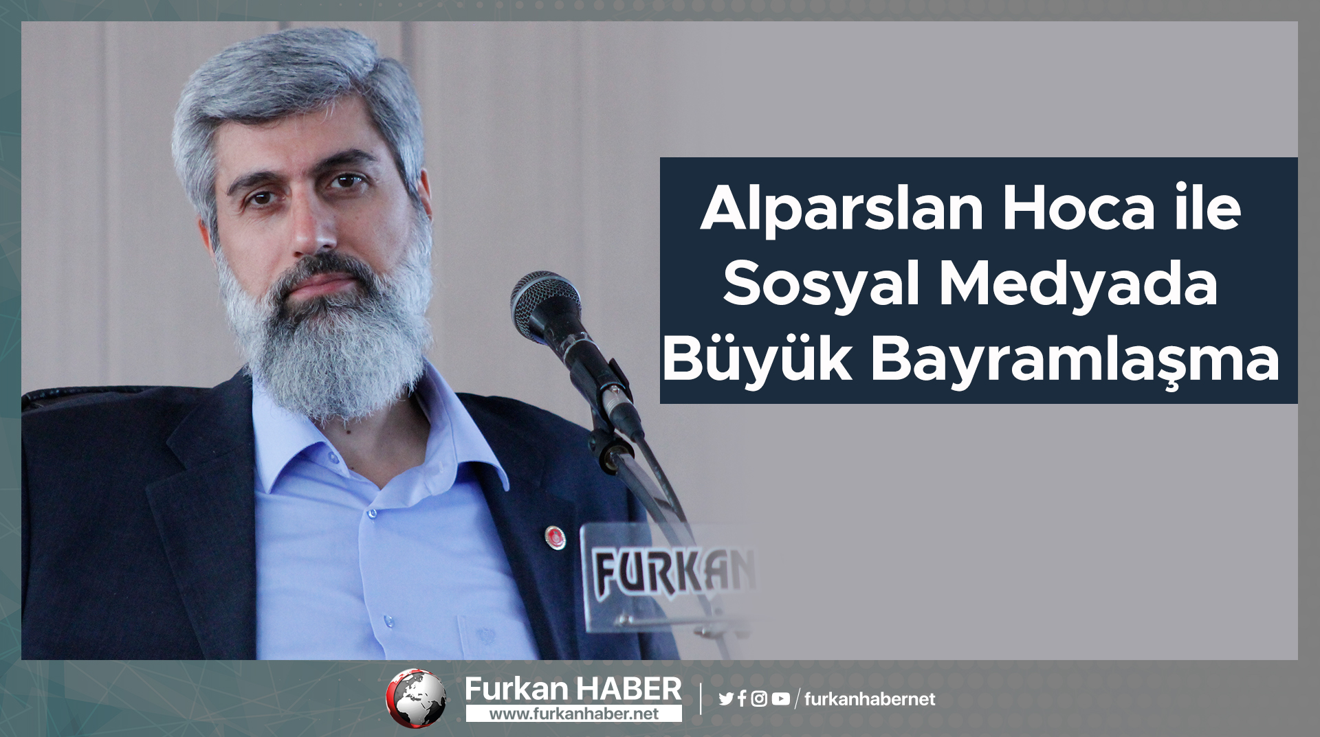 Alparslan Hoca ile Sosyal Medyada Büyük Bayramlaşma