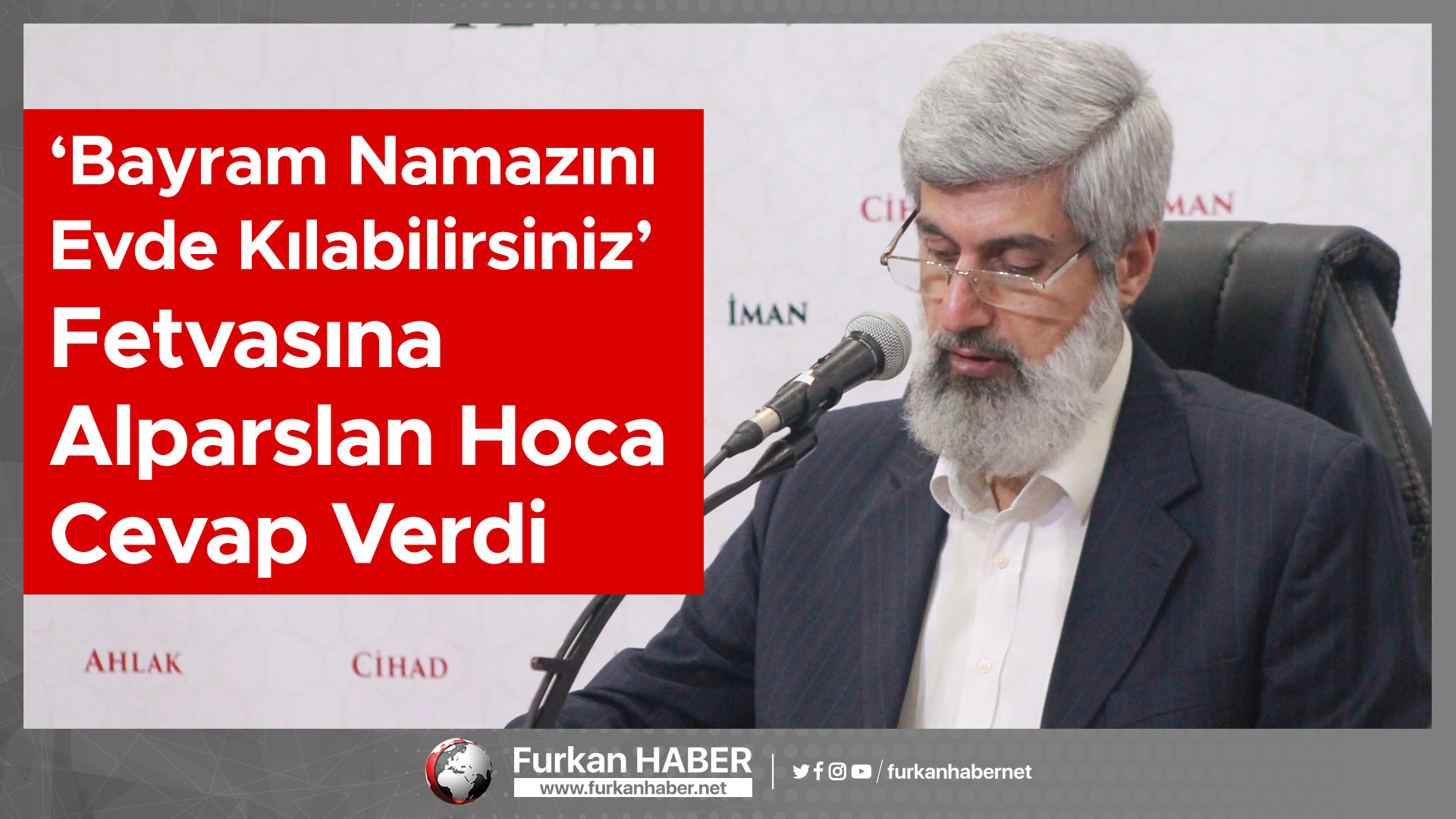 Bayram Namazını Evde Kılabilirsiniz Fetvasına Alparslan Hoca'dan Cevap