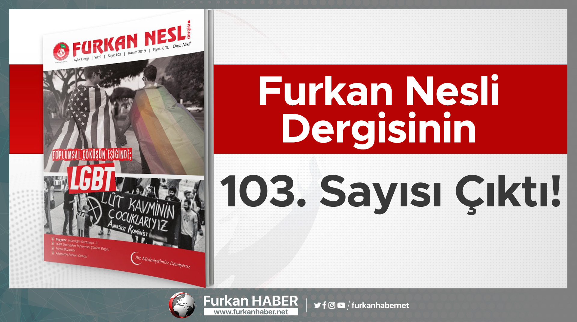 Furkan Nesli Dergisinin 103. Sayısı Çıktı!