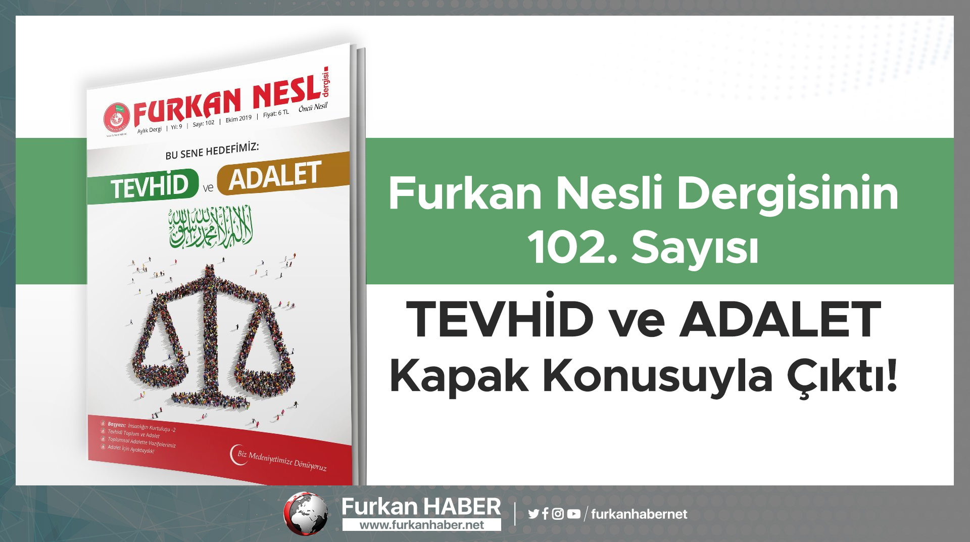 Furkan Nesli Dergisinin 102. Sayısı Çıktı!