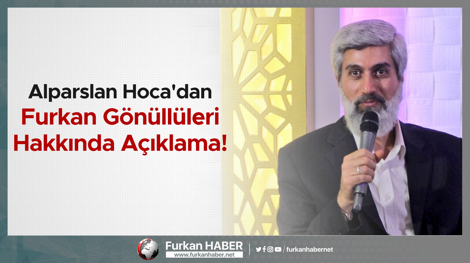 Alparslan Hoca'dan Furkan Gönüllüleri Hakkında Açıklama!