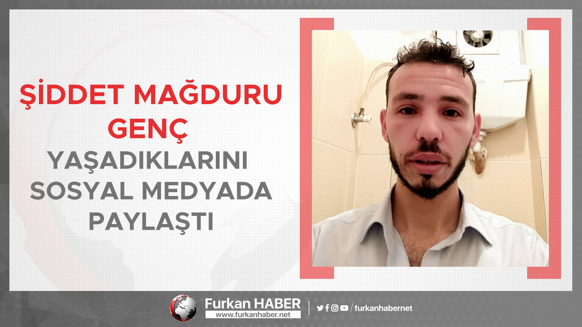 Şiddet mağduru genç yaşadıklarını sosyal medyada paylaştı