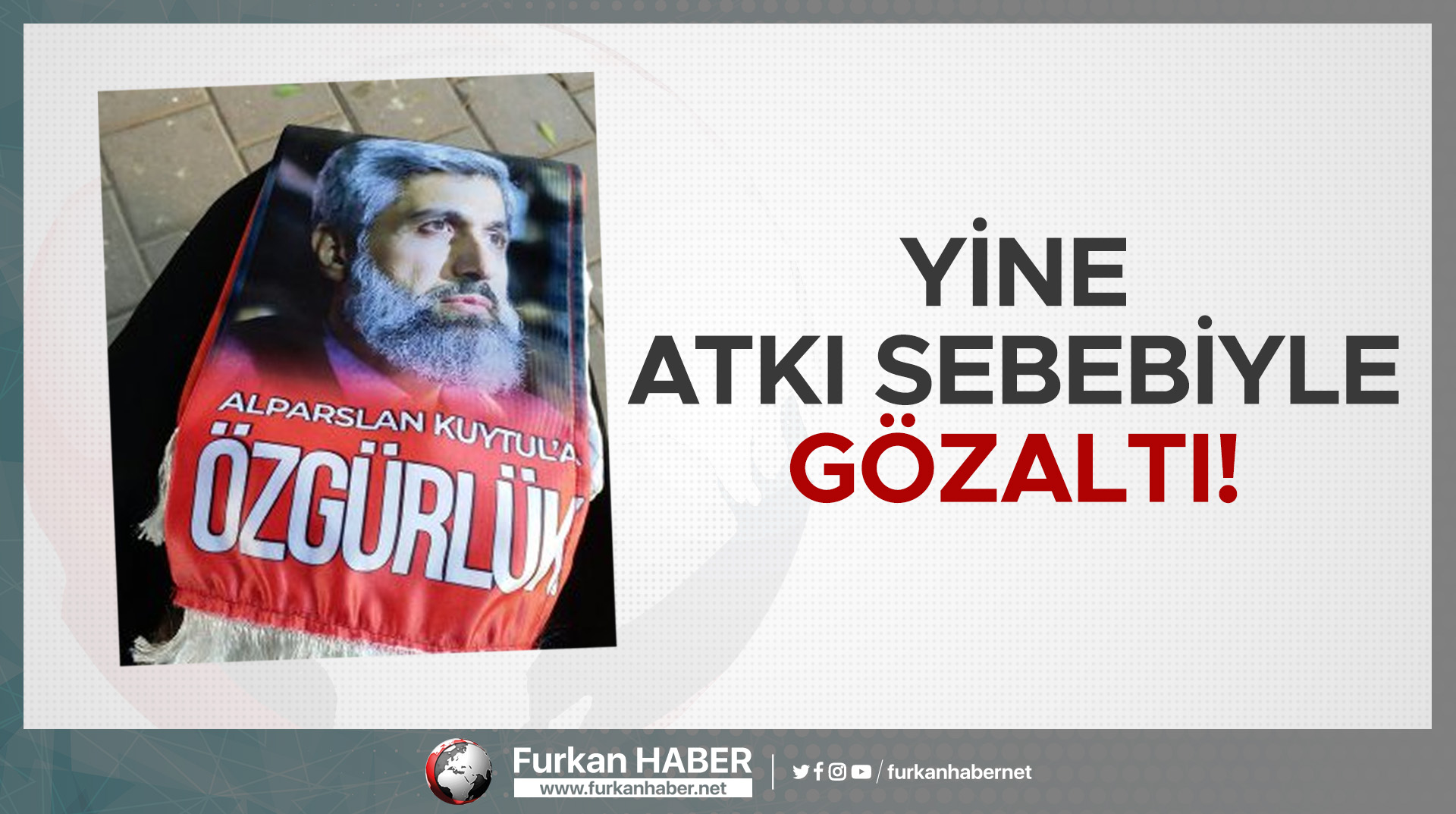 Yine Atkı Sebebiyle Gözaltı!