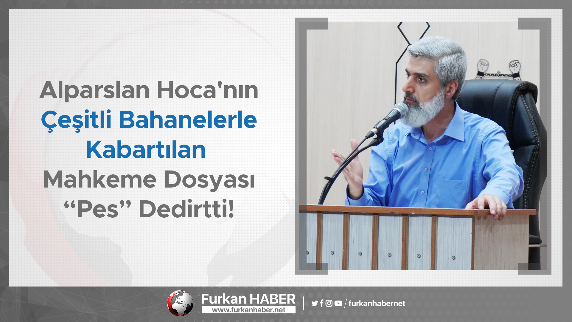 Alparslan Hoca'nın Çeşitli Bahanelerle Kabartılan Mahkeme Dosyası "Pes" Dedirtti!