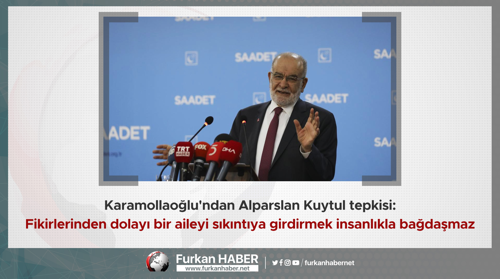 Karamollaoğlu'ndan Alparslan Kuytul tepkisi: Fikirlerinden dolayı bir aileyi sıkıntıya girdirmek insanlıkla bağdaşmaz