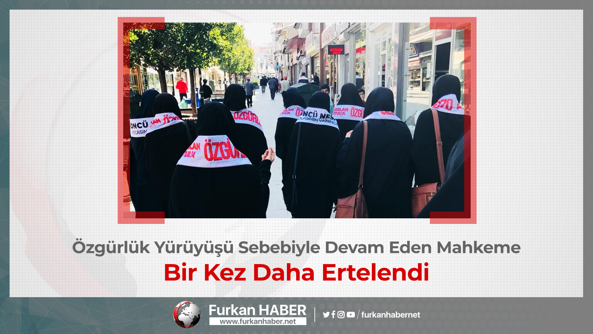 Özgürlük Yürüyüşü Sebebiyle Devam Eden Mahkeme Bir Kez Daha Ertelendi
