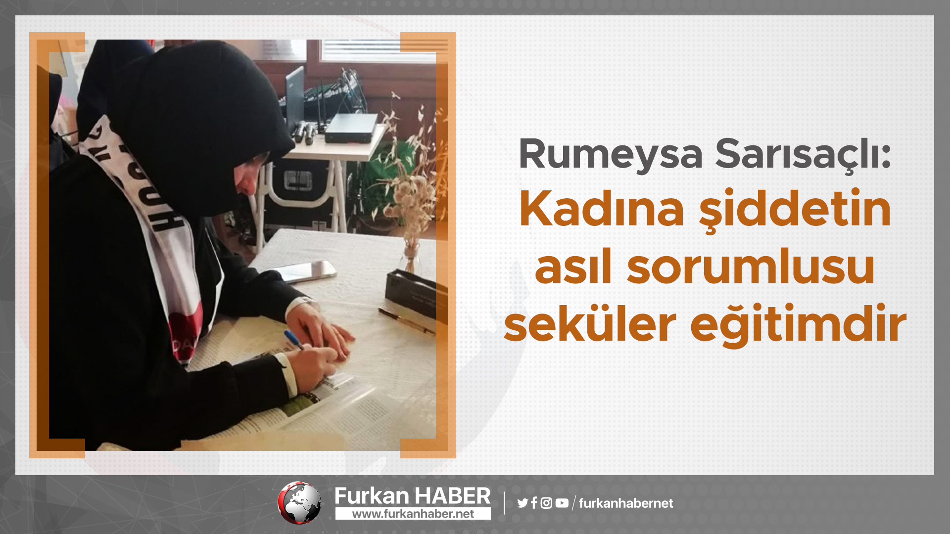 Rumeysa Sarısaçlı: Kadına şiddetin asıl sorumlusu seküler eğitimdir