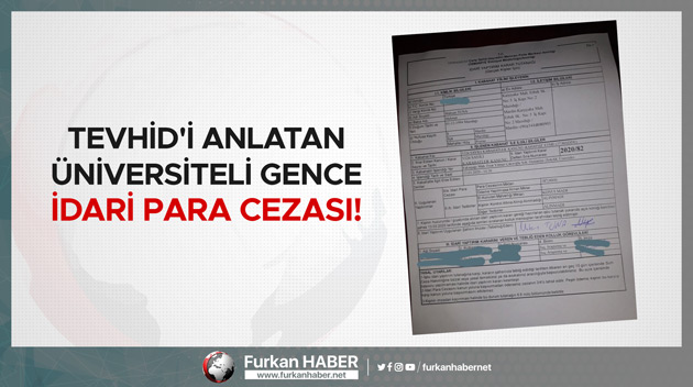 Tevhid'i Anlatan Üniversiteli Gence İdari Para Cezası!