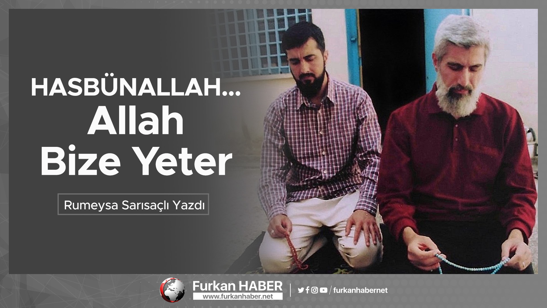 HASBÜNALLAH… Allah Bize Yeter