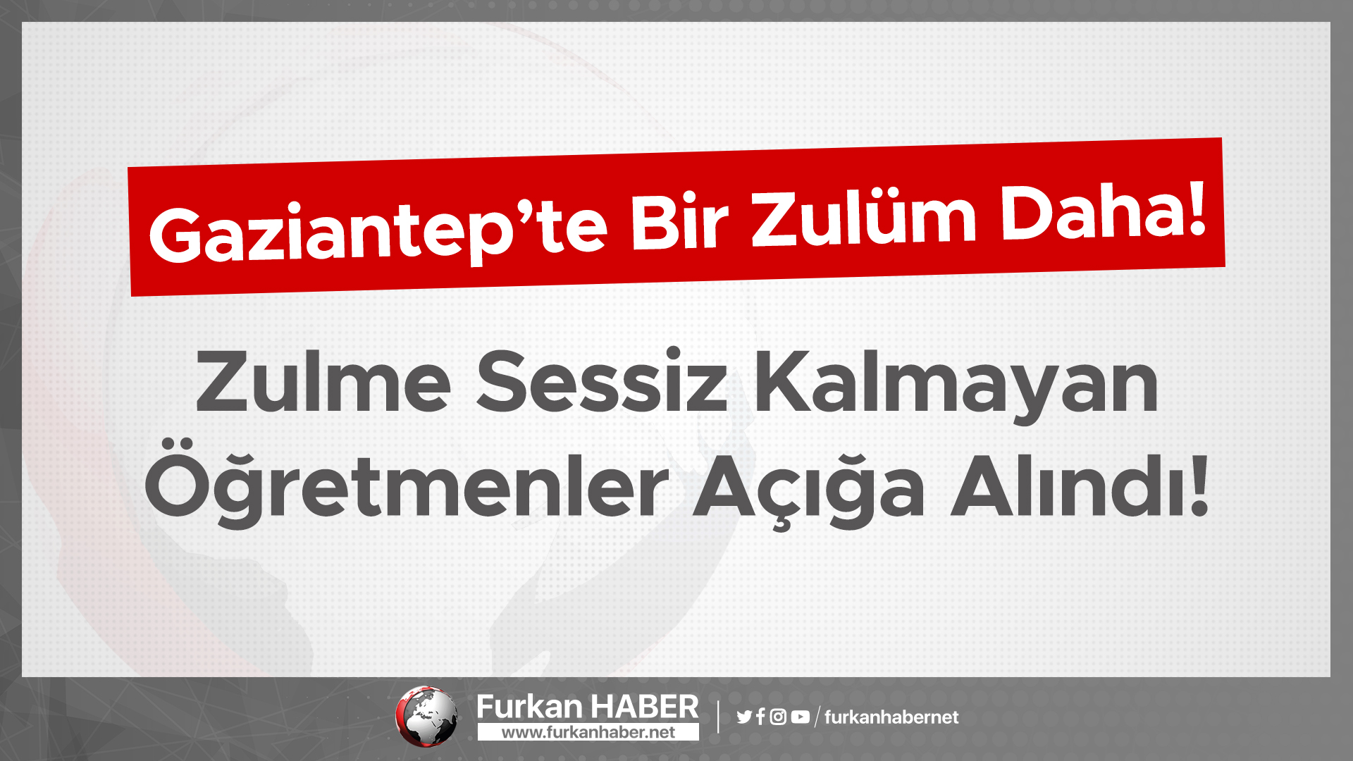 Zulme Sessiz Kalmayan Öğretmenler Açığa Alındı!