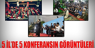 5 İl’de 5 Konferansın Görüntüleri