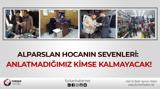 Alparslan Hocanın Sevenleri: Anlatmadığımız Kimse Kalmayacak!