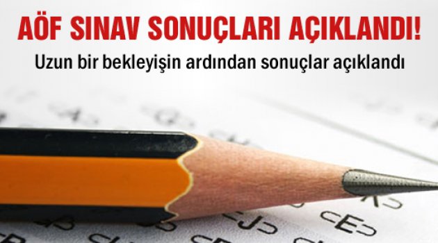 AÖF Sınav Sonuçları Açıklandı