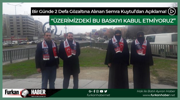 Bir Günde 2 Defa Gözaltına Alınan Semra Kuytul’dan Açıklama!
