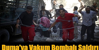 Duma&#39;ya Vakum Bombalı Saldırı