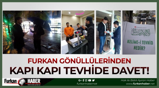Furkan Gönüllülerinden Kapı Kapı Tevhide Davet!