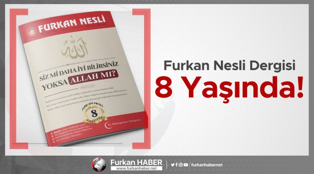 Furkan Nesli Dergisi 8 Yaşında!