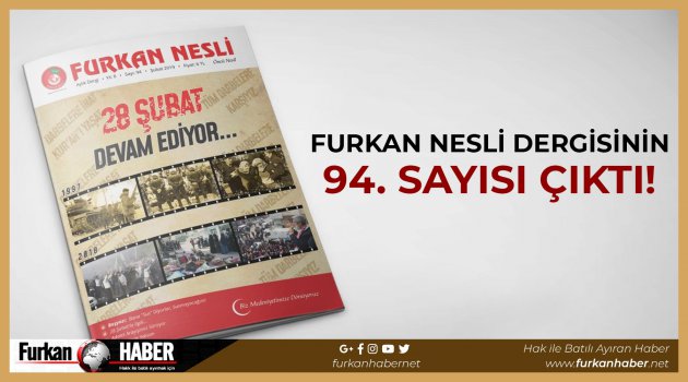 Furkan Nesli Dergisinin 94. Sayısı Çıktı!