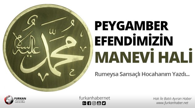 Peygamber Efendimizin Manevi Hali