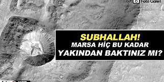 Subhallah! Marsa hiç bu kadar yakından baktınız mı?