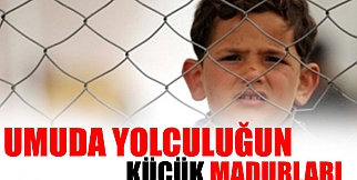 Umuda Yolculuğun Küçük Madurları