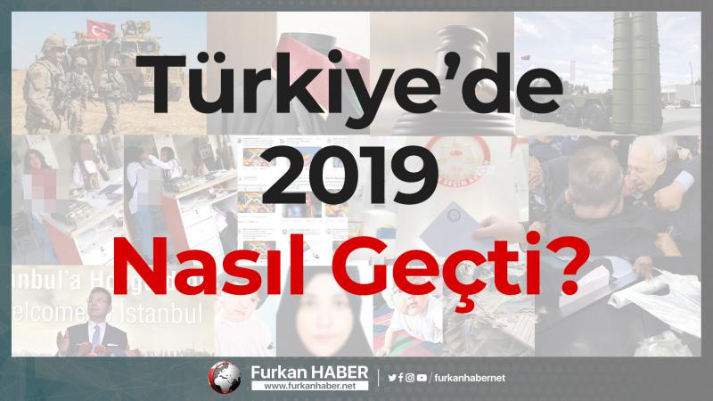 Türkiye’de 2019 Nasıl Geçti?
