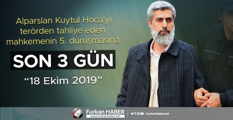 Alparslan Kuytul Hocanın Mahkemesine 3 Gün Kaldı!