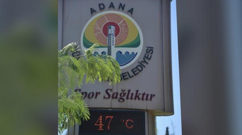 Adana'da hava sıcaklığı 47 dereceye ulaştı