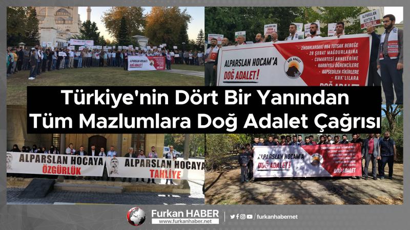 Türkiye'nin Dört Bir Yanından Tüm Mazlumlara Doğ Adalet Çağrısı