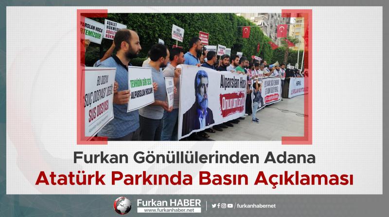 Furkan Gönüllülerinden Adana Atatürk Parkında Basın Açıklaması