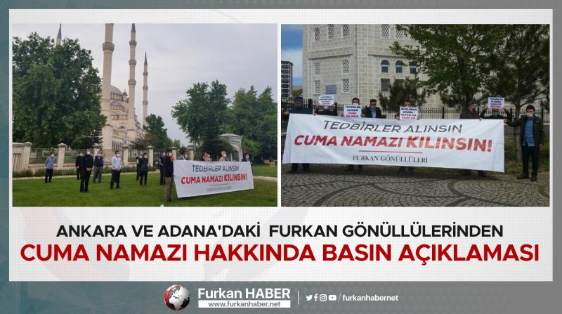 İstanbul, Ankara ve Adana'daki Furkan Gönüllülerinden Cuma Namazı Hakkında Basın Açıklaması