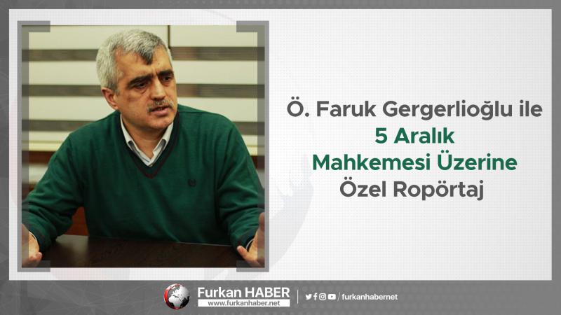 Ömer Faruk Gergerlioğlu ile 5 Aralık Mahkemesi Üzerine Özel Ropörtaj