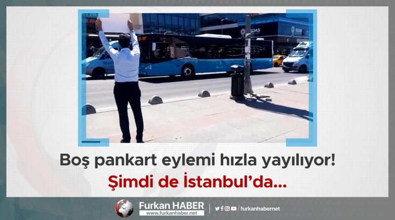 Boş pankart eylemi hızla yayılıyor! Şimdi de İstanbul’da...