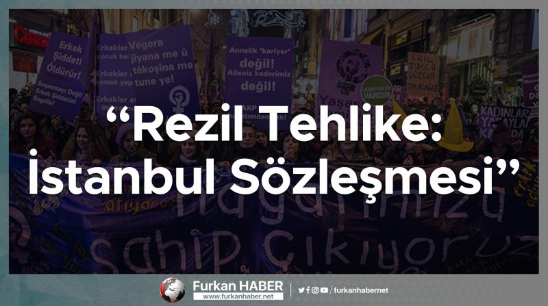 Rezil Tehlike: İstanbul Sözleşmesi