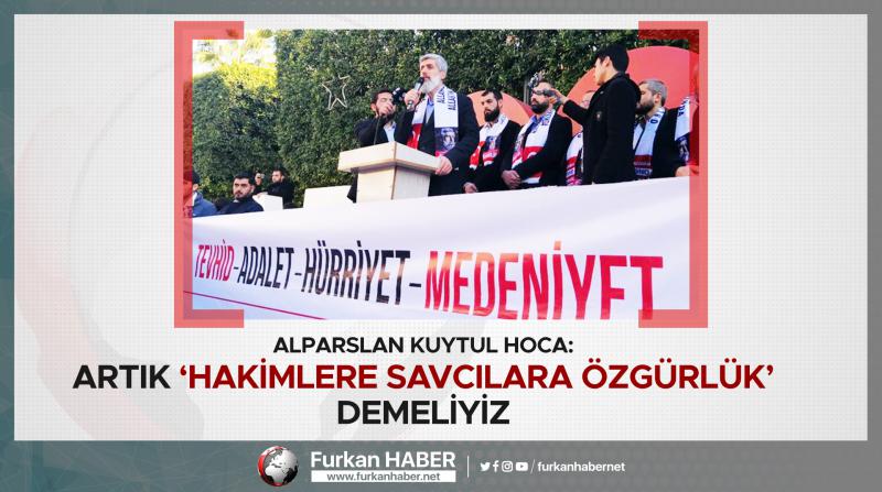 Furkan Gönüllülerinden "Türkiye'deki Yargı Zulmü" Konulu Basın Açıklaması