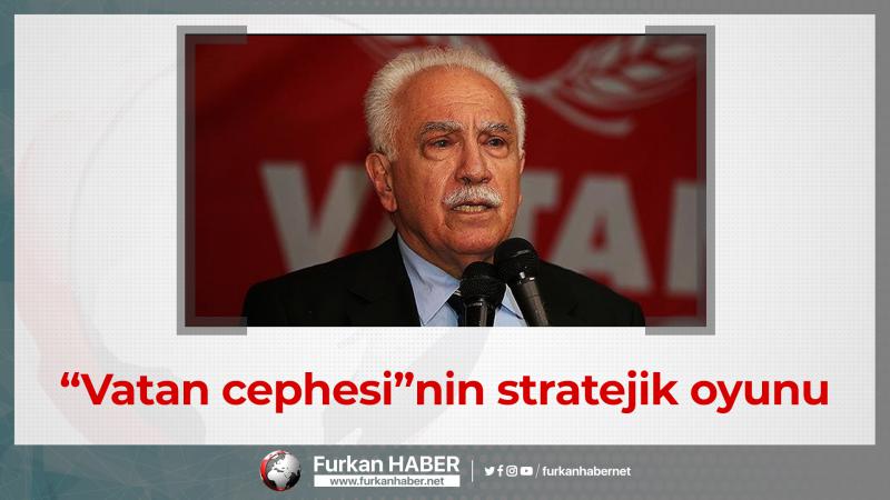 Ahmet Taşgetiren yazdı: “Vatan cephesi”nin stratejik oyunu