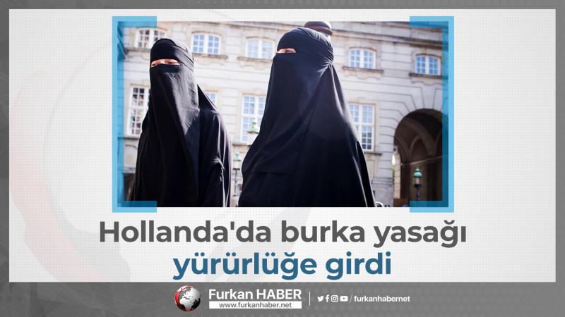Hollanda'da burka yasağı yürürlüğe girdi