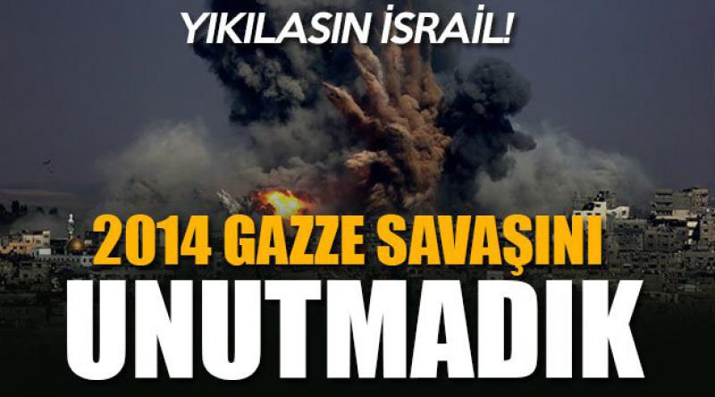 2014 Gazze Savaşını Unutmadık