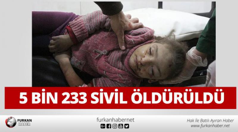 5 bin 233 sivil öldürüldü