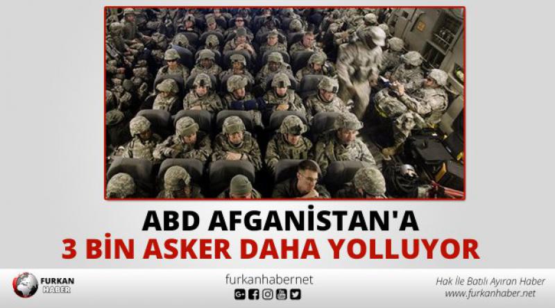 ABD Afganistan'a 3 bin asker daha yolluyor
