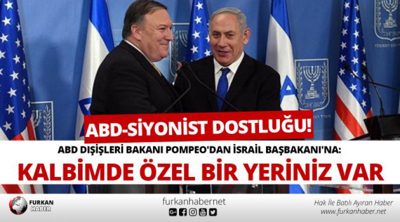 ABD Dışişleri Bakanı Pompeo'dan İsrail Başbakanı&#39;na: Kalbimde özel bir yeriniz var